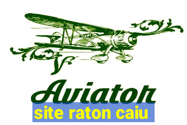 site raton caiu